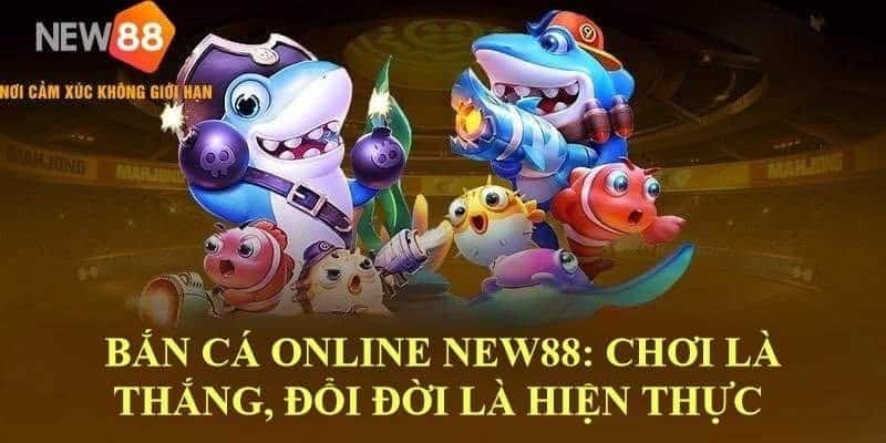 New88 là sân chơi bắn cá tuyệt vời của các bet thủ